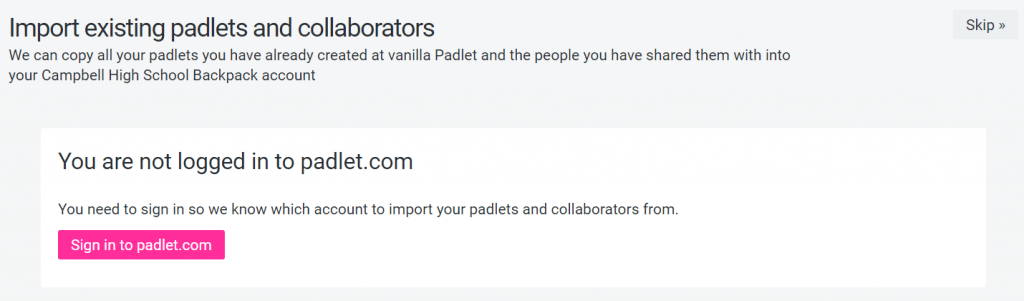 Import existing padlets and collaborators. Screen 1. Sign in to Padlet